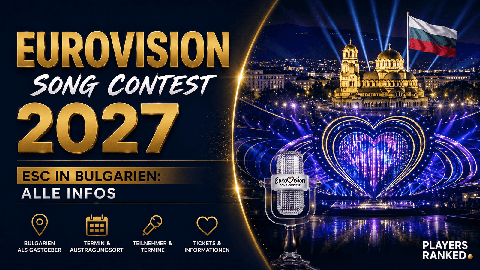 Eurovision Song Contest 2027 – ESC in Bulgarien: Alle Infos