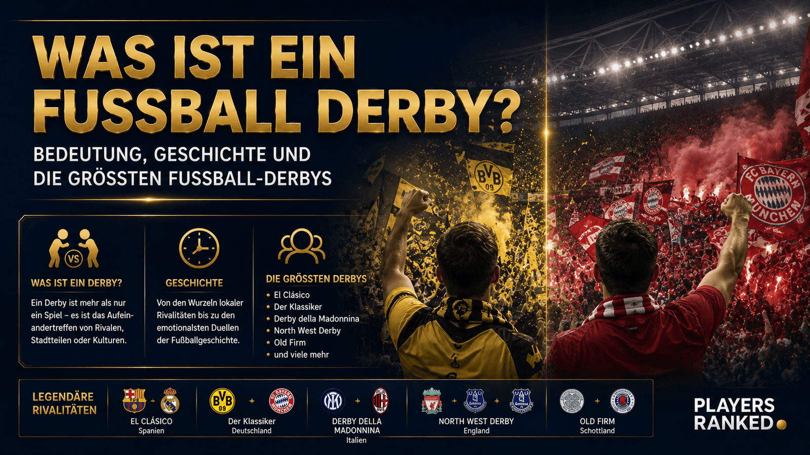 Was ist ein Fussball Derby? Bedeutung, Geschichte und die größten Fußball-Derbys