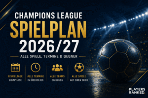 Champions League Spielplan 2026/27: Alle Spiele, Termine & Gegner Champions League Spielplan 2026/27 – alle Spiele, Termine und Gegner Champions League Spielplan 2026/27, Champions League Spielplan 2026, Champions League Termine 2026/27, Champions League Spiele 2026, CL Spielplan 2026/27, Champions League Ligaphase, Champions League Spieltage, Champions League Gegner 2026, Bayern Champions League Spielplan, BVB Champions League Spielplan, RB Leipzig Champions League Spielplan, VfB Stuttgart Champions League Spielplan, Champions League Achtelfinale 2027, Champions League Finale 2027