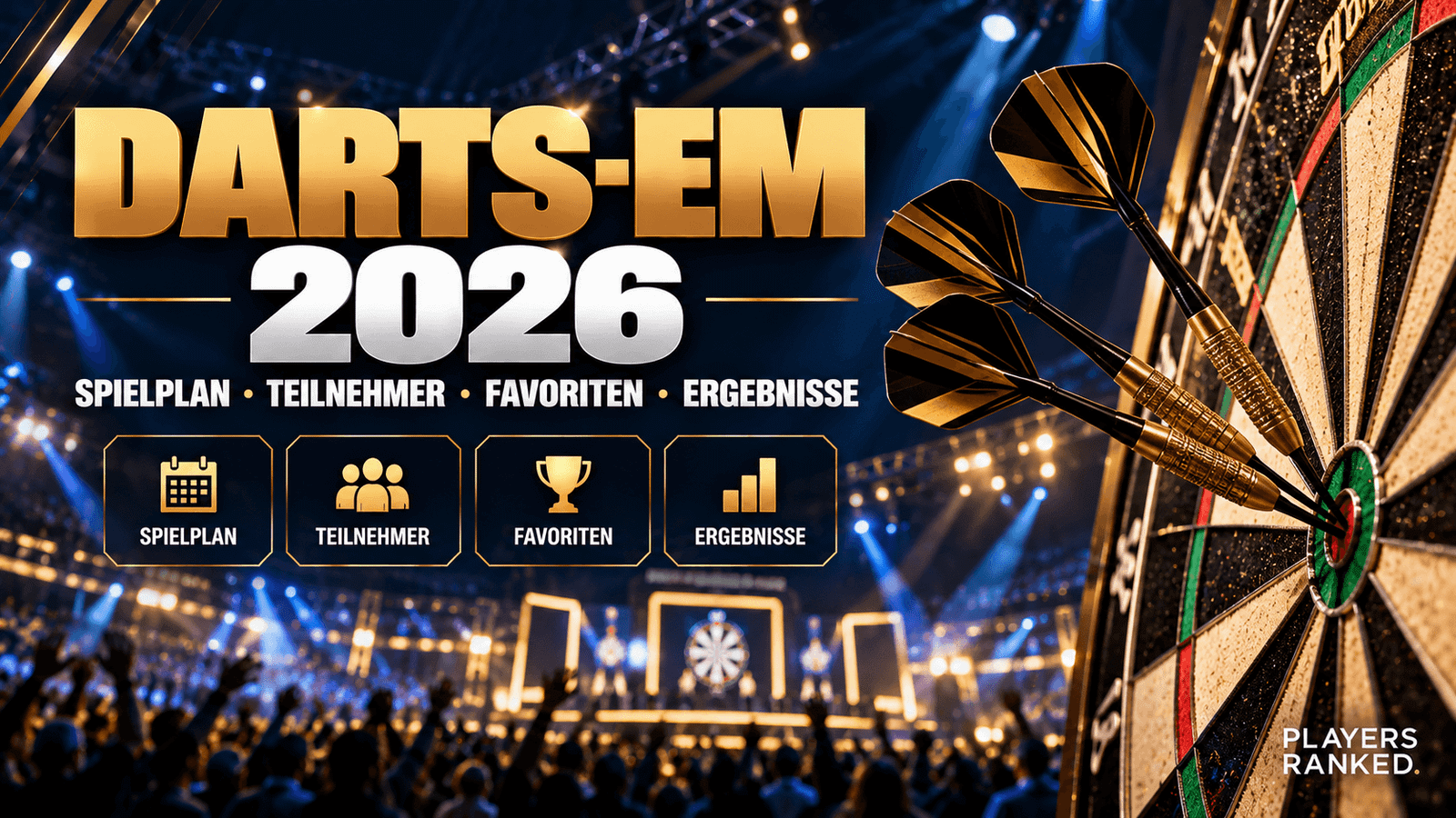 Darts-EM 2026 in Dortmund: Spielplan, Ergebnisse & Teilnehmer